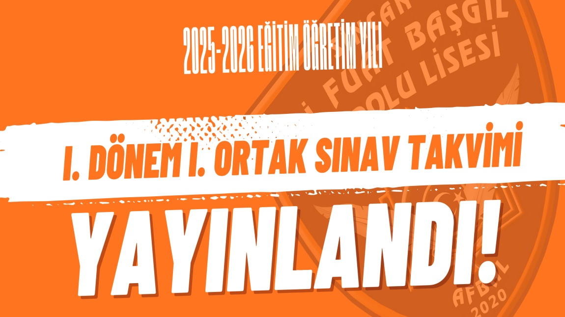 2025-2026 Eğitim- Öğretim Yılı I. Dönem I. Ortak Sınav Takvimi